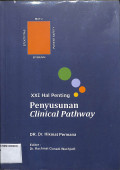 XXI Hal Penting penyusunan clinical pathway