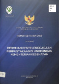 peraturan menteri kesehatan republik indonesia nomor 58 tahun 2015 tentang pedoman penyelenggaraan perpustakaan di lingkungan kementrian kesehatan