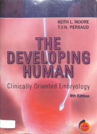 the developing human clinically oriented embryology, 8th edition