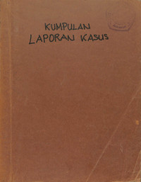 kumpulan laporan kasus