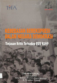 kebebasan berekspresi dalam negara demokrasi tinjauan kritis terhadap ruu kuhp