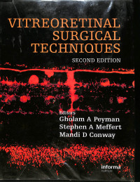 vitreoretinal surgical techniques, second edition