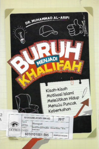 buruh menjadi khalifah, kisah-kisah motivasi islami melejitkan hidup menuju puncak keberkahan