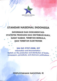 Standar nasional indonesia, informasi dan dokumentasi statistik produksi dan distribusi buku, surat kabar, terbitan berkala, dan terbitan elektronik