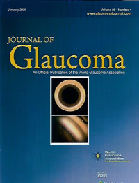 Journal of glaucoma, an official publication of the world glaucoma association 2019-2020