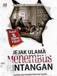 jejak ulama menembus ritangan, biografi 15 ulama pilihan,terlahir dari kondisi sulit dan susah, mereka menjadi bintang umat yang bercahaya