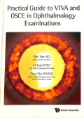 Practical guide to viva and osce in ophthalmology examinations