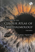 Constable and Lim Colour atlas of ophthtalmology sixth edition