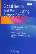 Global health and voluntering beyond borders, A guide for healthcare professionals