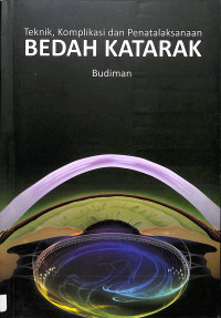 teknik, komplikasi dan penatalaksanaan bedah katarak