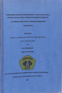 hubungan asupan karbohidrat dan kadar gula darah puasa pada pasien retinopati diabetik di rumah sakit mata cicendo bandung tahun 2012