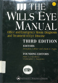 the wills eye manual, office and emergency room diagnosis  and tretment of eye diseases