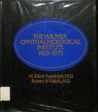 the wilmer ophthalmological institute 1925-1975