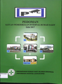 Pedoman satuan pemeriksaan internal rumah sakit edisi 2017