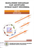 Manajemen keuangan dan akuntansi rumah sakit indonesia seri III akuntansi