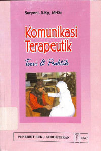 komunikasi terapeutik , teori dan praktik