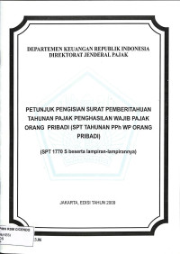 departemen keuangan republik indonesia direktorat jenderal pajak, petunjuk pengisian surat pemberitahuan tahunan pajak penghasilan wajib pajak orang pribadi (spt tahunan pph wp orang pribadi)