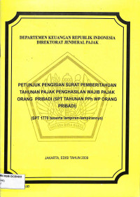 petunjuk pengisian surat pemberitahuan tahunan pajak penghasilan wajib pajak orang pribadi (spt tahunan pph wp orang pribadi)