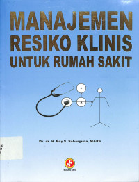 manajemen resiko  klinis untuk rumah sakit