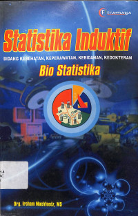 statistika indukstif , bidang kesehatan,keperawatan,kebidan,kedokteran, bio statistika