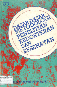 dasar-dasar metodologi penelitian kedokteran dan kesehatan