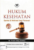 Hukum Kesehatan sanksi & motivasi bagi perawat edisi 2