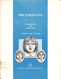 the childs eye , strabismus and amblyopia, a slide-script program