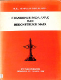 buku kumpulan diskusi panel, strabismus pada anak dan rekonstruksi mata