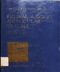 color atlas of ophthtalmic surgery, retinal surgery and ocular trauma