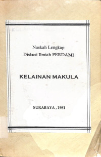 naskah lengkap diskusi ilmiah perdami , kelainan makula