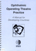 Ophthalmic operating theatre practice, a manual for developing countries