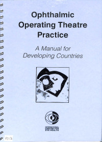 Ophthalmic operating theatre practice, a manual for developing countries