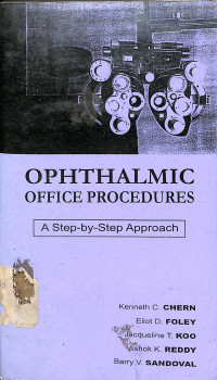 ophthalmic office procedures, a step by step approach