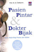 pasien pintar dan dokter bijak , buku wajib bagi pasien dan dokter, buku wajib bagi pasien dan dokter