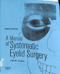 third edition a manual of systematic eyelid surgery