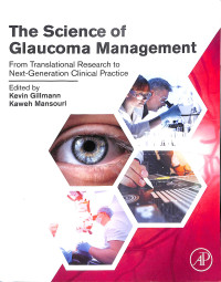 the science of glaucoma management from translational research to next generation clinical practice