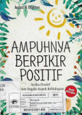 ampuhnya berpikir positif,serba positif dalam segala aspek kehidupan