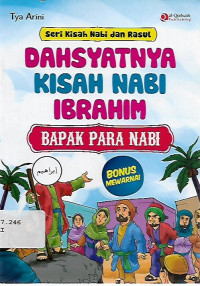 dahsyatnya kisah nabi ibrahim, bapak para nabi