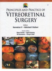 Principles and practice of vitreoretinal surgery