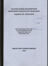 Pelatihan clinical documentation improvement (cdi) dan audit rekam medis, yogyakarta 26-28 April 2018