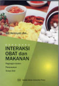 Buku Saku Interaksi Obat dan Makanan, pegangan dalam penyusunan terapi diet