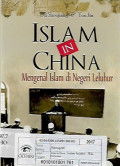 islam in china , mengenal islam di negeri leluhur