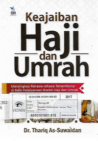 keajaiban haji dan umrah, menyingkap rahasia-rahasia tersembunyi dibalik pelaksanaan ibajah haji dan umrah