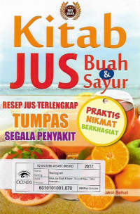 kitab jus buah dan sayur, resep jus terlengkap tumpas segala penyakit