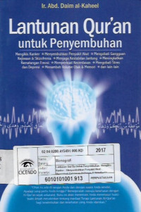 lantunan quran untuk penyembuhan, mengikis kanker,menyembuhkan penyakit akut,mengobati gangguan kejiwaan dan skizofenia , menjaga kestabilan jantung,meningkatkan kematangan emosi,memperkuat kecerdasan, mengobati stres dan depresi,menambah volume otak dan memori