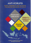 anti korupsi modul pendidikan dan pelatihan prajabatan golongan 1/2 dan 3