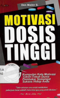 motivasi dosis tinggi, kumpulan kata motivasi tokoh-tokoh dunia pembakar semangat sukses hidup anda