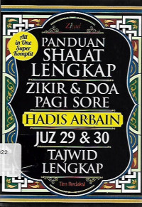 Panduan shalat lengkap zikir dan doa pagi sore hadis arbain juz 29&30 tajwid lengkap (all in one super komplit)