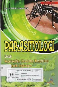 parasitologi untuk keperawatan ,kesehatan masyarakat dan teknik lingkungan