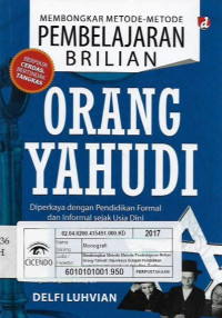 membongkar metode pembelajaran brilian orang yahudi : diperkaya dengan pendidikan formal dan informal sejak usia